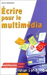 Écrire pour le multimédia vignette