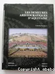 Les demeures aristocratiques d'Aquitaine vignette